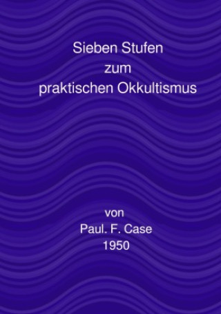 Buch Sieben Stufen Paul Foster Case