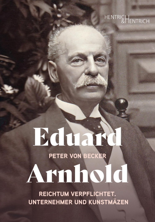 Knjiga Eduard Arnhold Peter von Becker