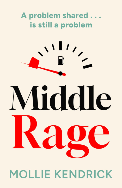 Knjiga Middle Rage KENDRICK MOLLIE
