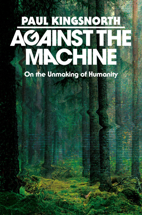 Book Against the Machine KINGSNORTH PAUL