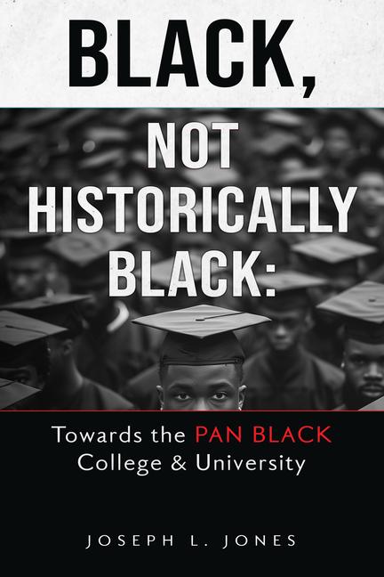 Kniha Black, Not Historically Black 