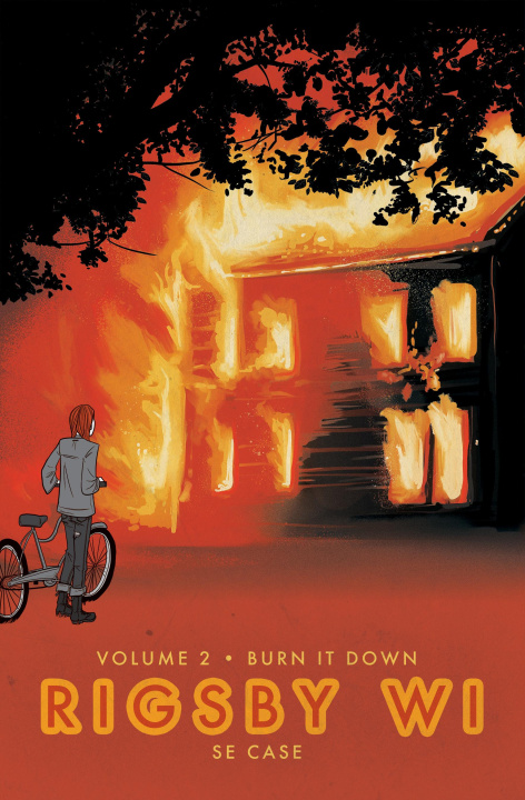 Книга Burn It Down: Rigsby Wi Volume 2 CASE SE