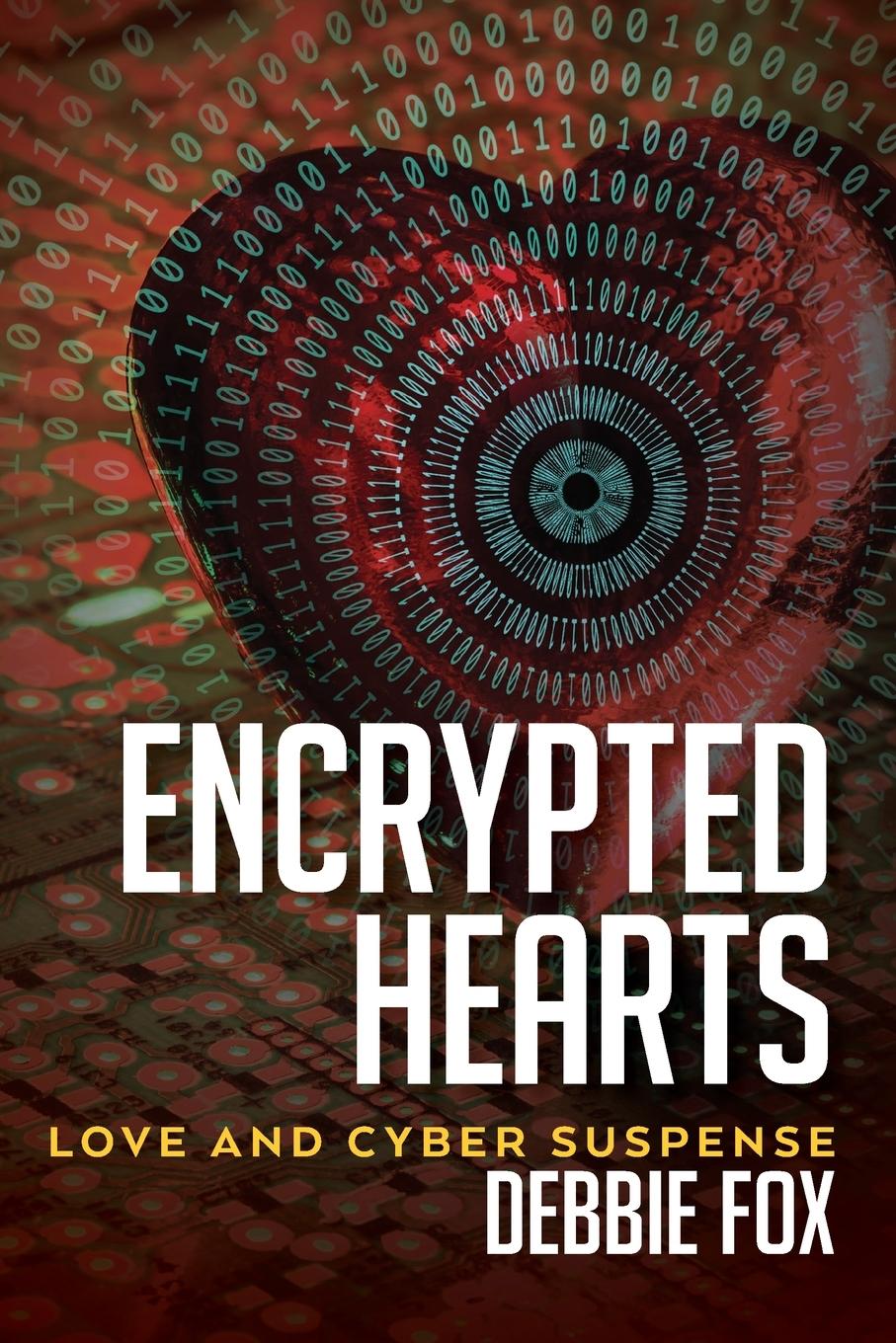 Knjiga Encrypted Hearts Debbie Fox