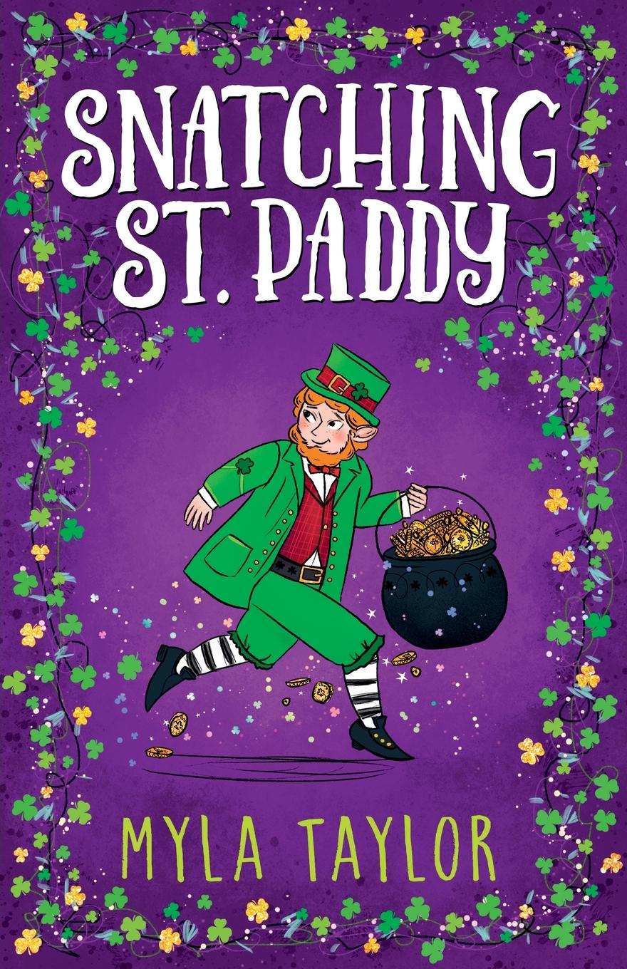 Knjiga Snatching St. Paddy Myla Taylor