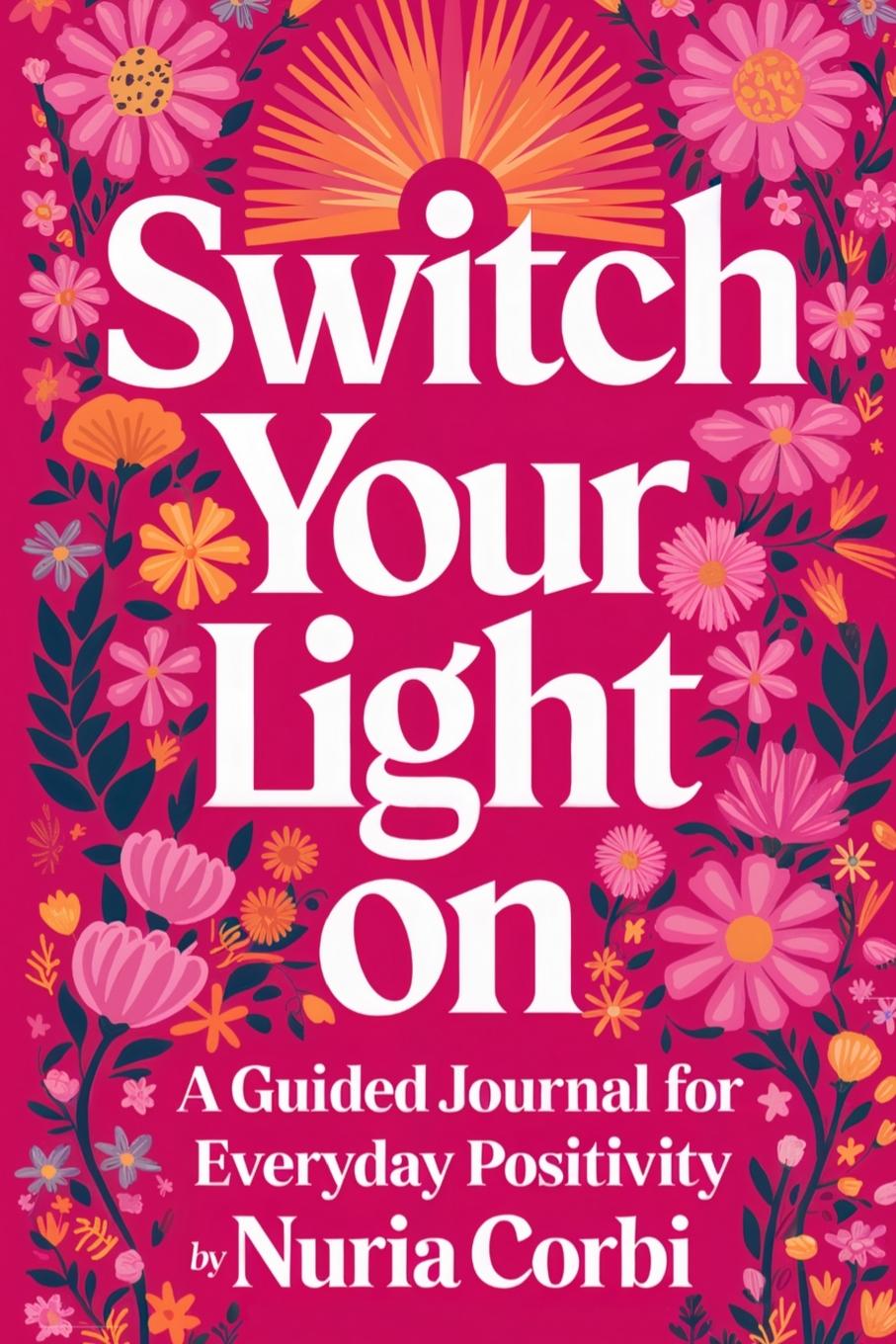 Knjiga Switch Your Light On Nuria Corbi