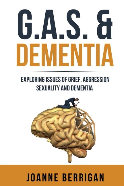 Knjiga G.A.S. & Dementia Joanne Berrigan