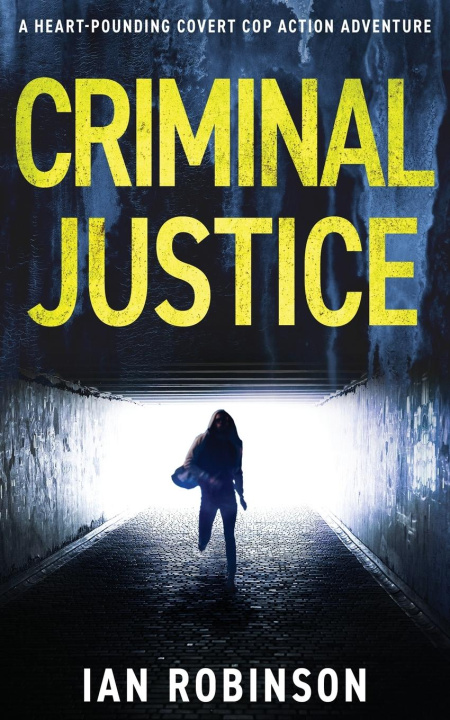 Book Criminal Justice Ian Robinson