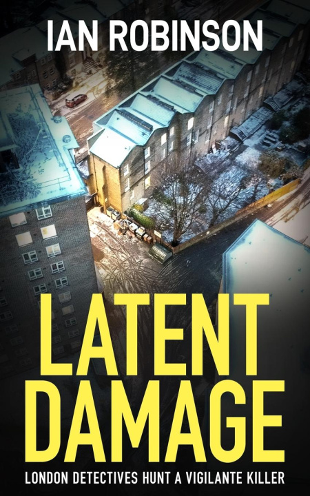 Book Latent Damage Ian Robinson