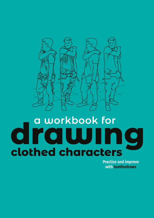 Kniha Drawing Clothed Characters: Workbook FOX TOM