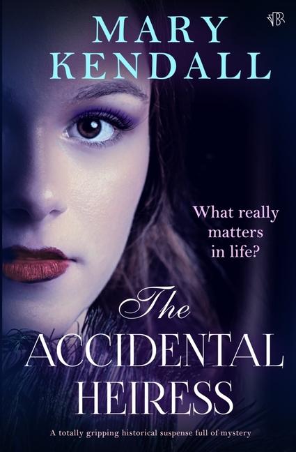 Knjiga The Accidental Heiress Mary Kendall