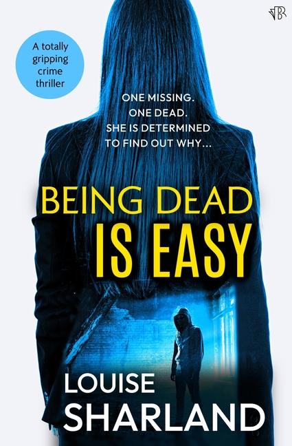 Knjiga Being Dead is Easy Louise Sharland