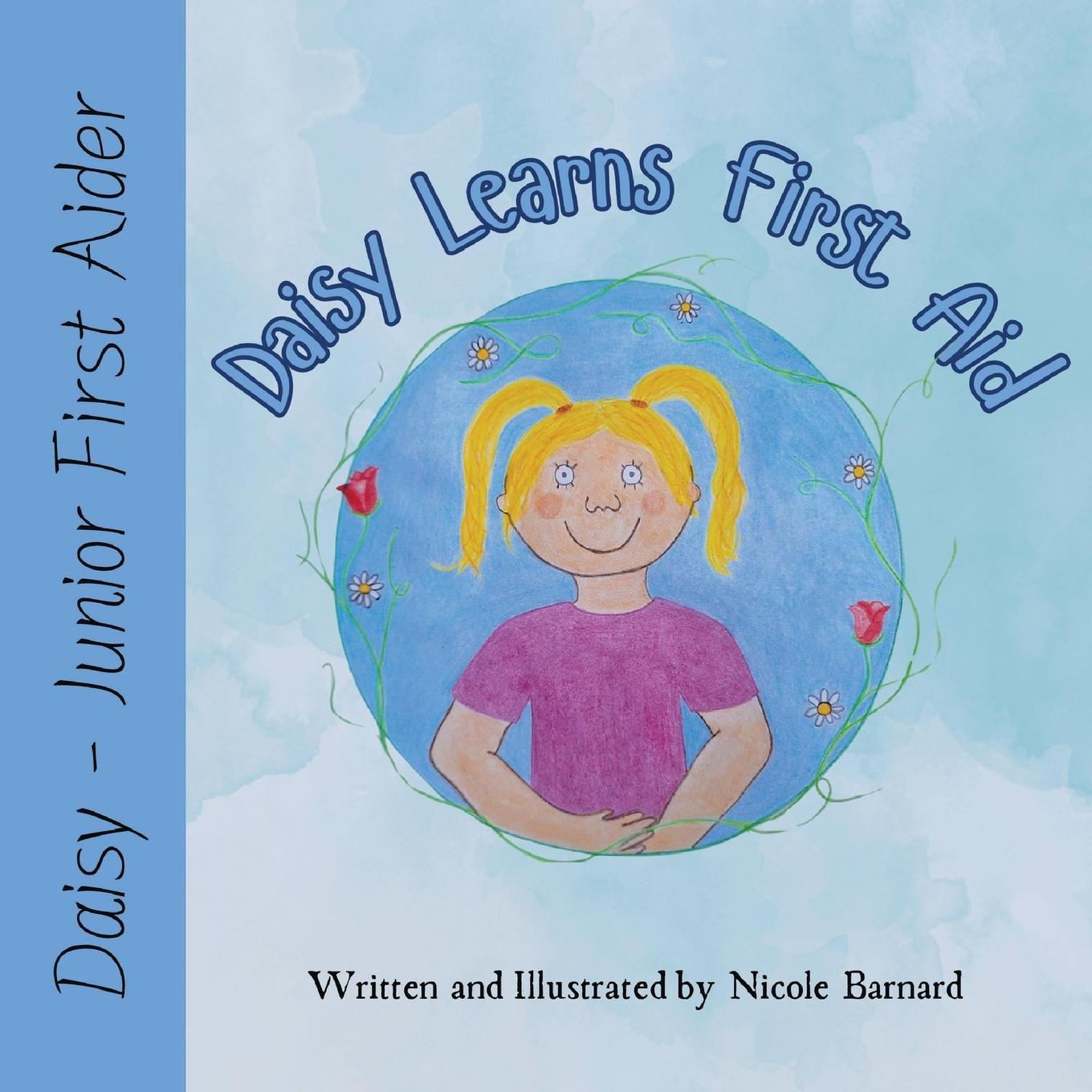 Knjiga Daisy Learns First Aid Nicole Barnard