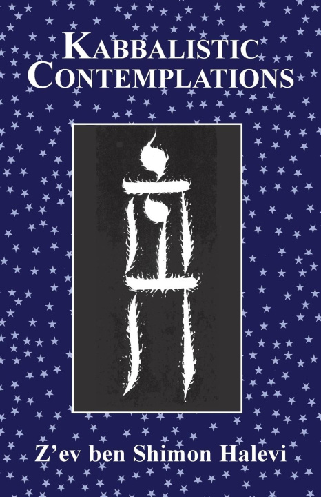 Knjiga Kabbalistic Contemplations Z'ev ben Shimon Halevi