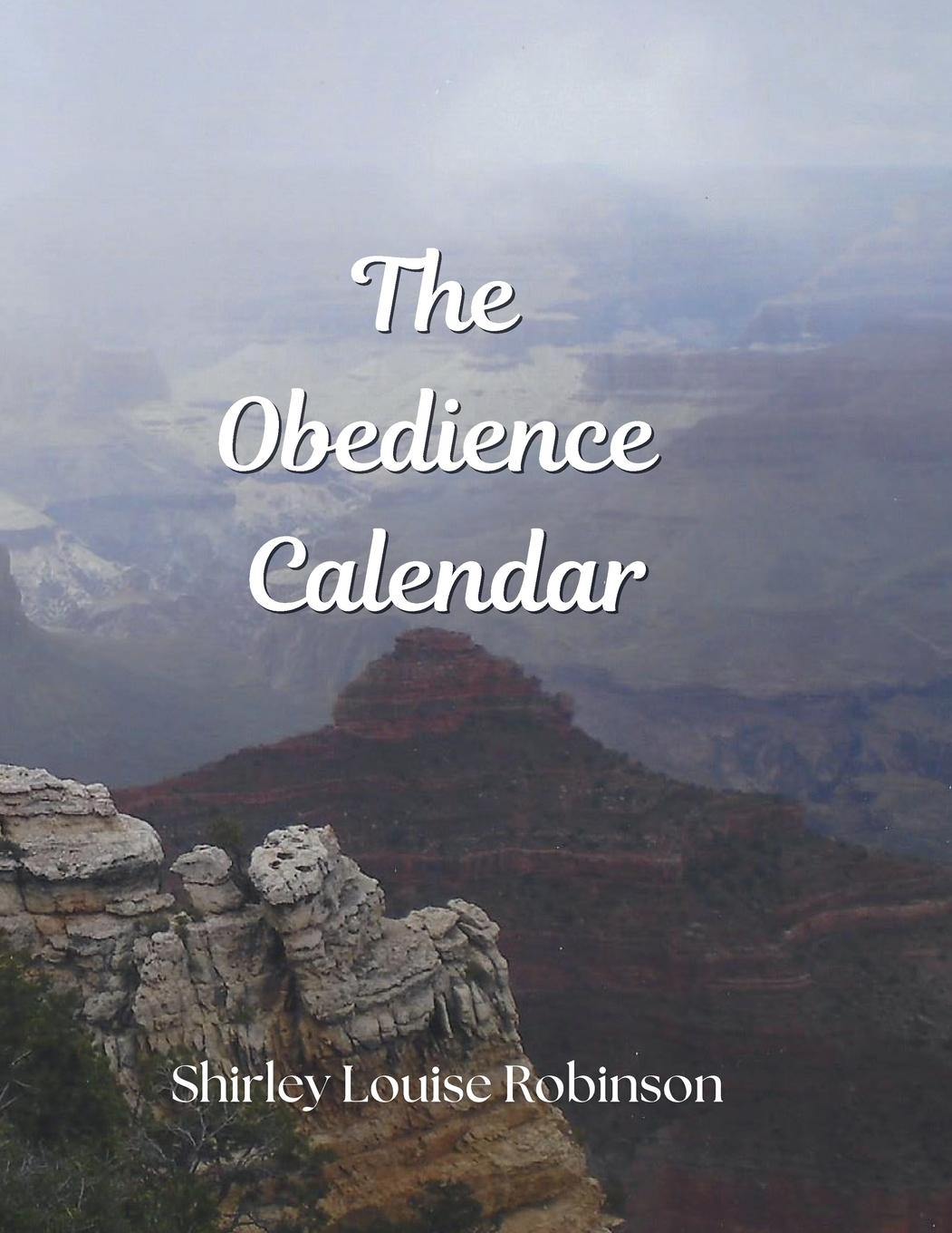 Knjiga The Obedience Calendar Shirley Louise Robinson