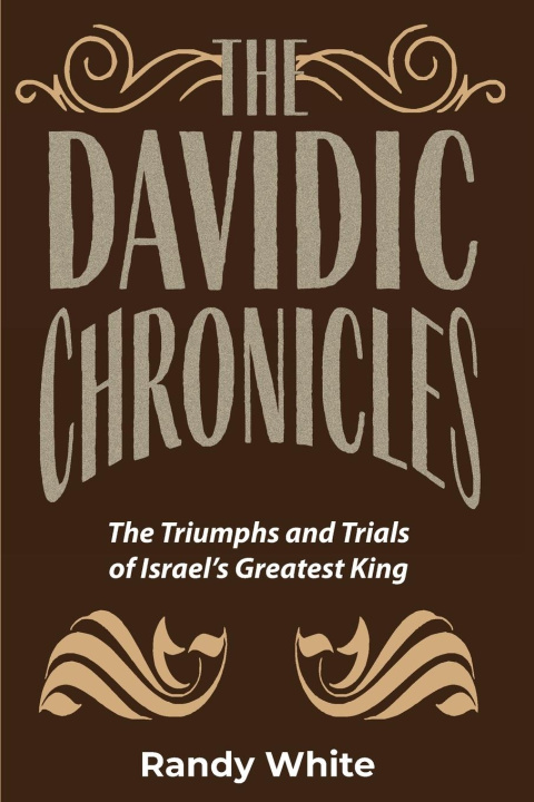 Book The Davidic Chronicles Randy White