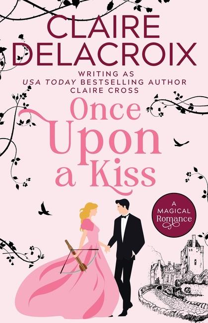 Knjiga Once Upon A Kiss Claire Cross