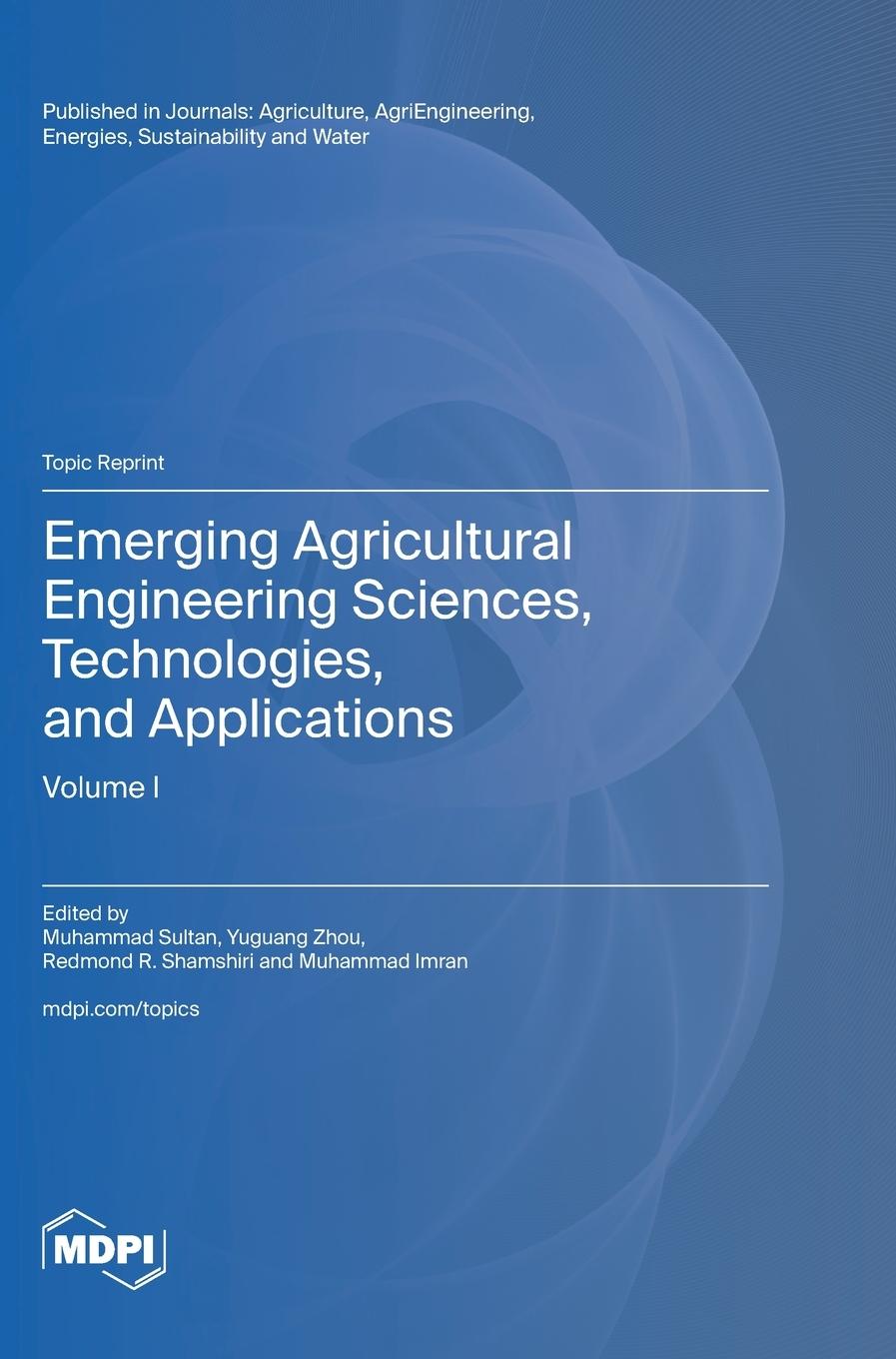 Boek Emerging Agricultural Engineering Sciences, Technologies, and Applications Muhammad Sultan