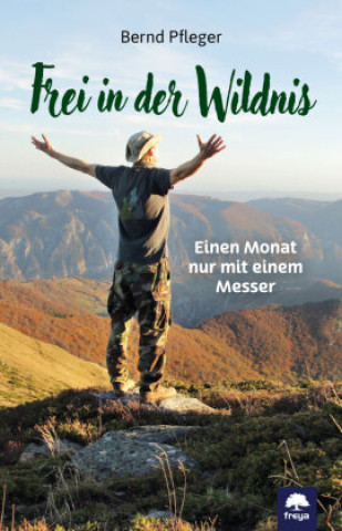 Libro Frei in der Wildnis Bernd Pfleger