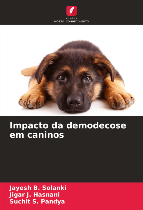 Kniha Impacto da demodecose em caninos Jigar J. Hasnani