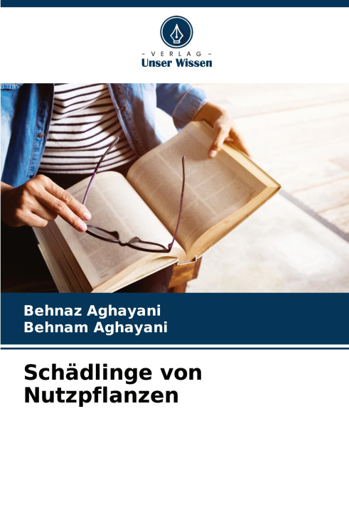Buch Schädlinge von Nutzpflanzen Behnam Aghayani