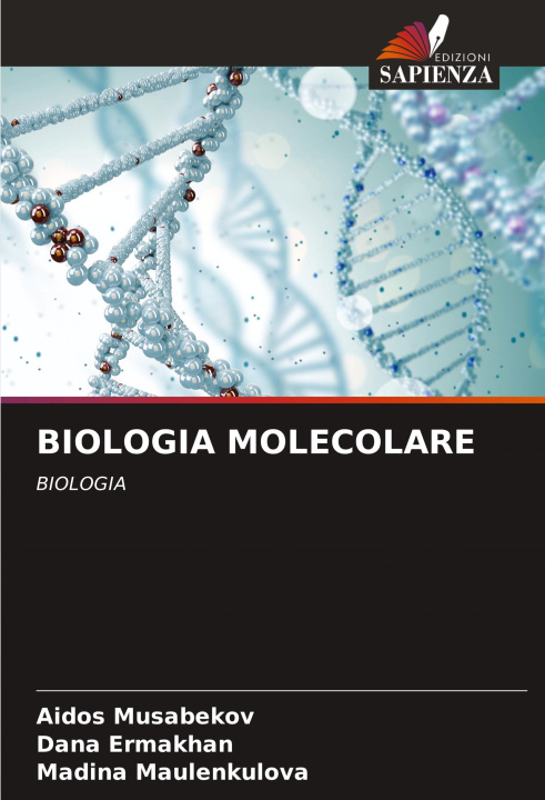 Βιβλίο BIOLOGIA MOLECOLARE Dana Ermakhan
