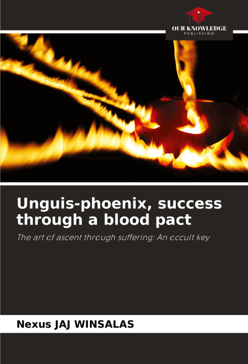Knjiga Unguis-phoenix, success through a blood pact Nexus JAJ WINSALAS