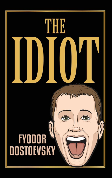 Knjiga The Idiot Fyodor Dostoevsky
