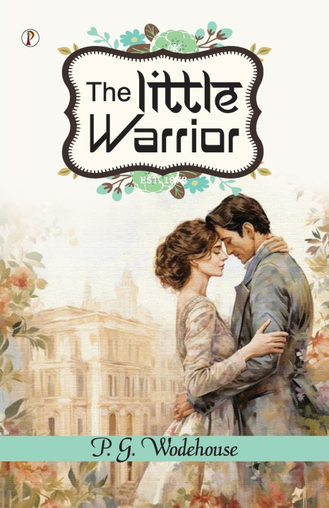 Knjiga The Little Warrior P. G. Wodehouse