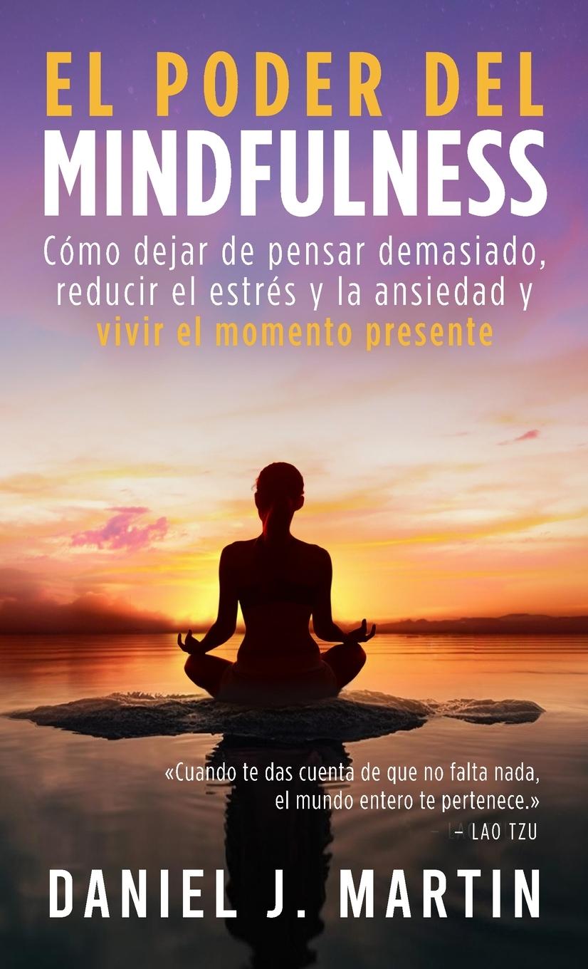 Książka El poder del mindfulness Daniel J. Martin