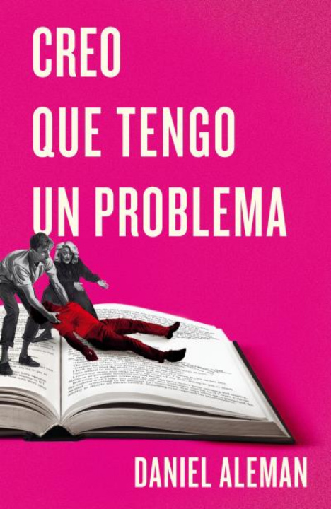 Book Puede Que Este En Problemas Daniel Aleman