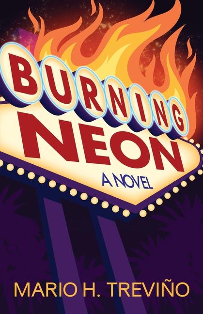Knjiga Burning Neon Mario H. Trevino