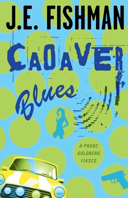 Knjiga Cadaver Blues J.E. Fishman