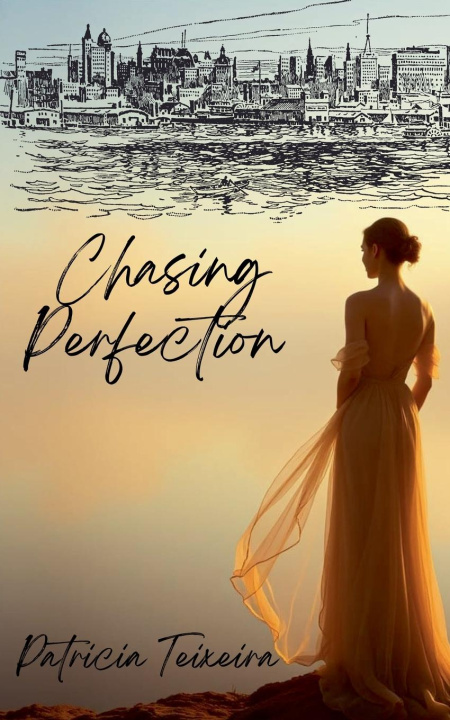Kniha Chasing Perfection Patricia Teixeira