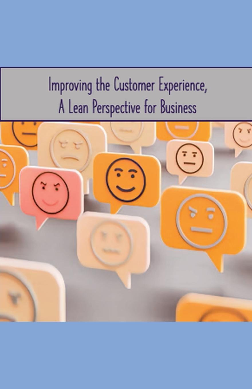Kniha Improving the Customer Experience, A Lean Perspective for Business Brian Schofield