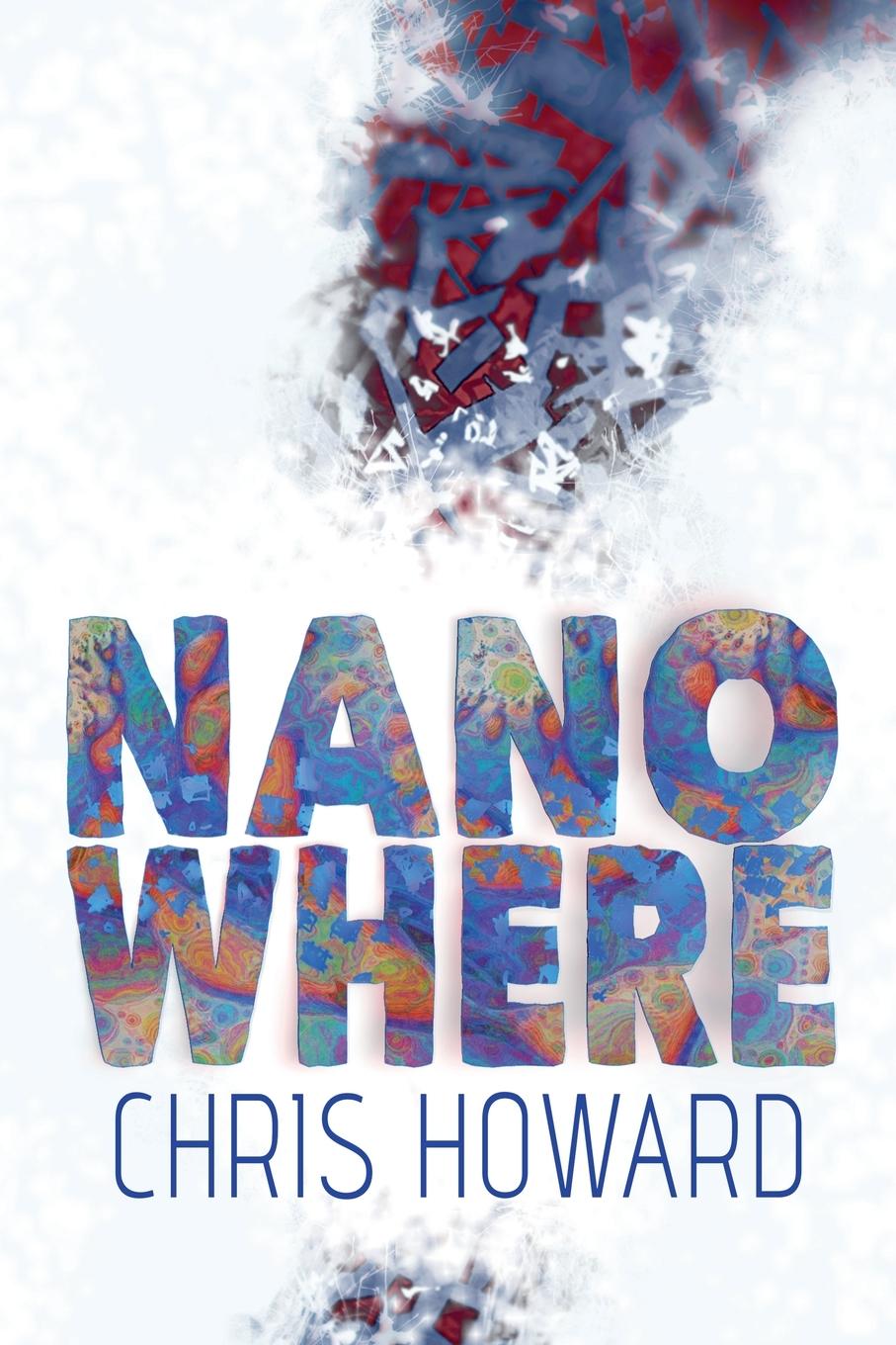 Knjiga Nanowhere Chris Howard