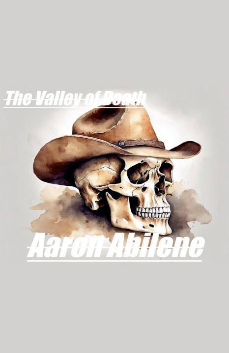 Knjiga The Valley of Death Aaron Abilene