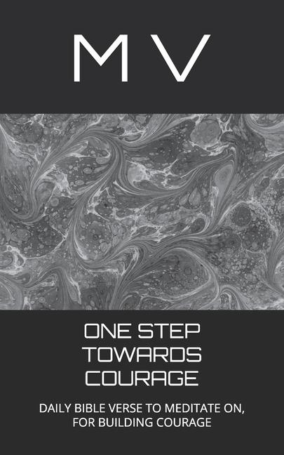 Knjiga One Step Towards Courage M V