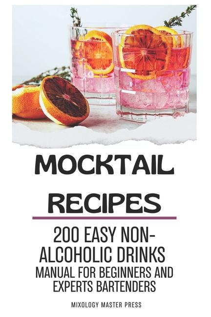 Knjiga Mocktail Recipes Mixology Masters Press