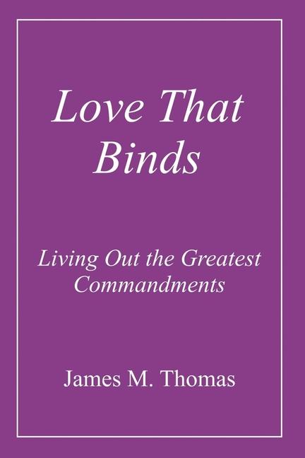 Knjiga Love That Binds James Murphey Thomas