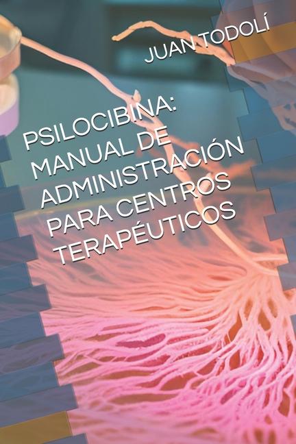 Boek Psilocibina JUAN J. TODOLÍ