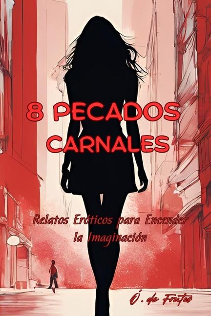 Knjiga 8 Pecados Carnales Óscar de Frutos Cabrera
