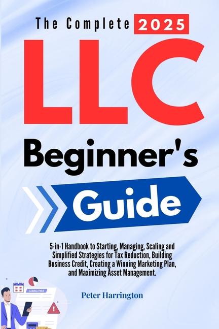 Boek The Complete 2025 LLC Beginner's Guide Peter Harrington