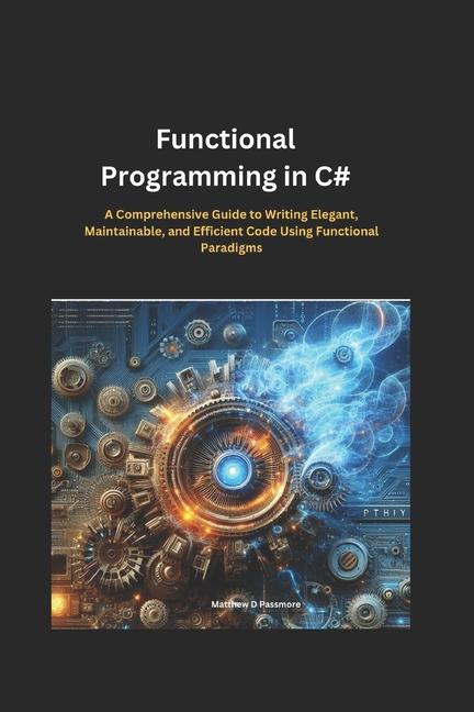 Knjiga Functional Programming in C Matthew D. Passmore