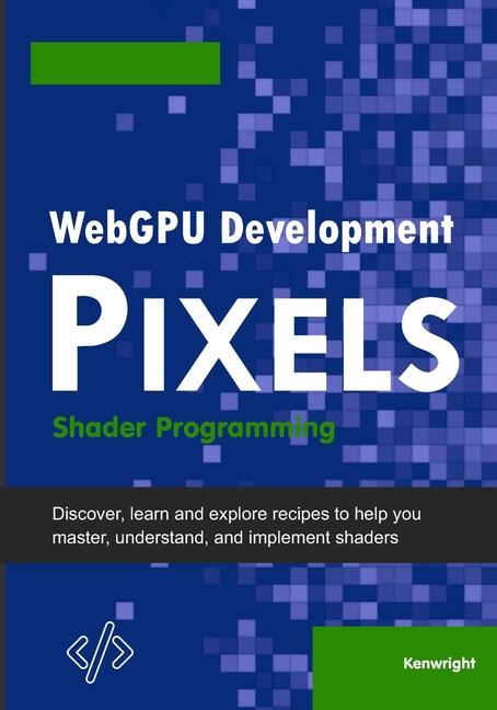 Book WebGPU Development Pixels Kenwright