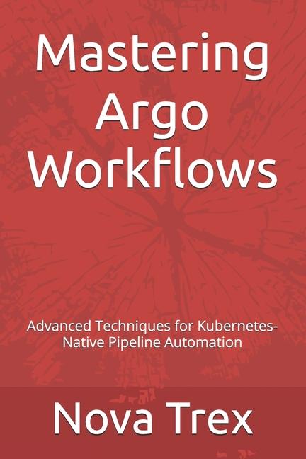 Book Mastering Argo Workflows Nova Trex