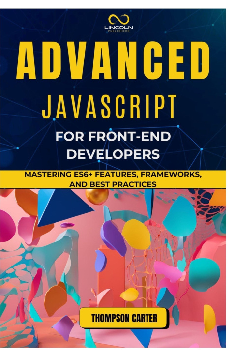 Knjiga Advanced JavaScript for Front-End Developers THOMPSON CARTER