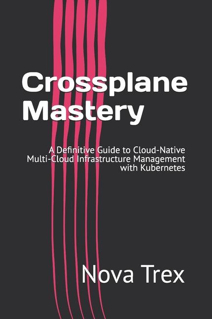 Boek Crossplane Mastery Nova Trex