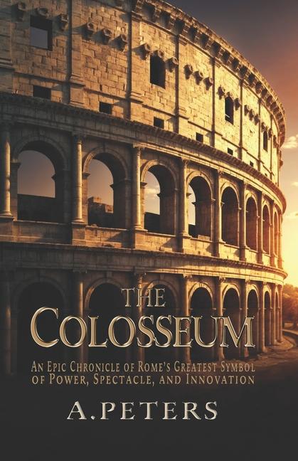 Knjiga The Colosseum A. Peters