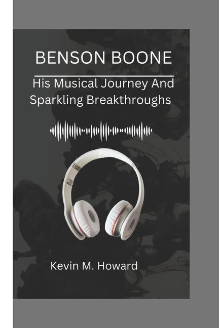 Knjiga Benson Boone Kevin M. Howard