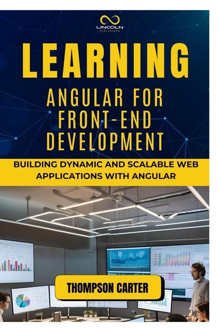 Knjiga Learning Angular for Front-End Development THOMPSON CARTER